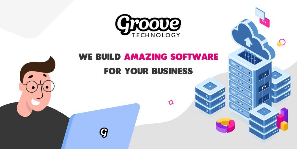 Đơn vị thiết kế phần mềm chuyên nghiệp Groove Technology
