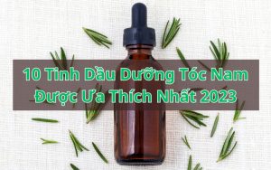 tinh dầu dưỡng tóc nam