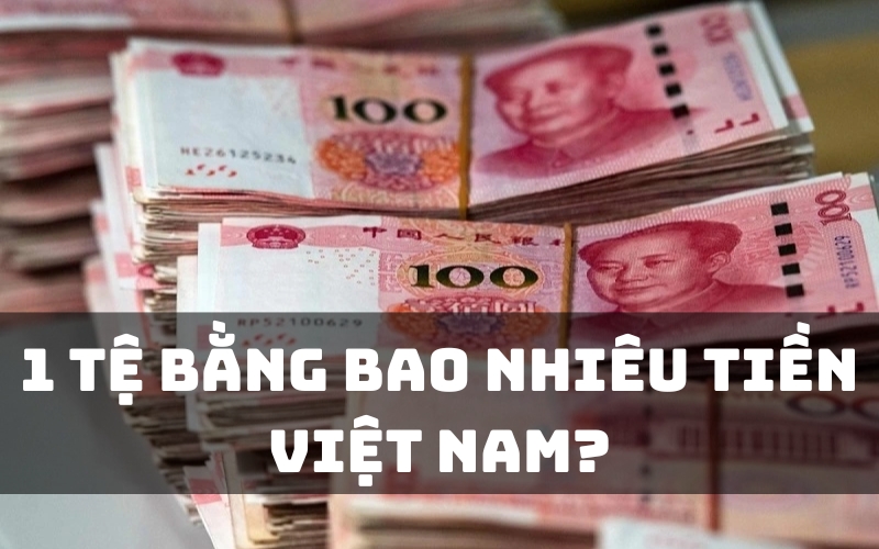 1 tệ bằng bao nhiêu tiền việt nam
