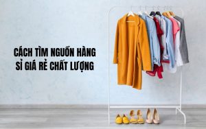 cách tìm nguồn hàng sỉ